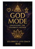 God Mode: Unlocking The Celebrity Within